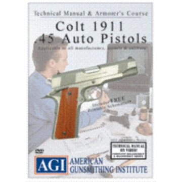AGI Colt 1911 45 Auto Pistol Gun Repair Gunsmith DVD