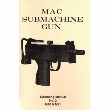 MAC 10 M10 SMG Gun Shooting Military Tech Owners Manual