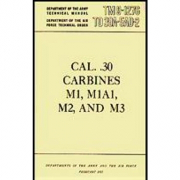 M1 M2 30 Caliber Carbine Rifle Military Tech Manual